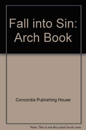 Fall into Sin: Arch Book