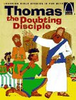Thomas the Doubting Disciple: Arch Book