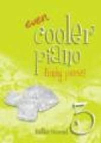 Even Cooler Piano 3 - Funky pieces for grade 3