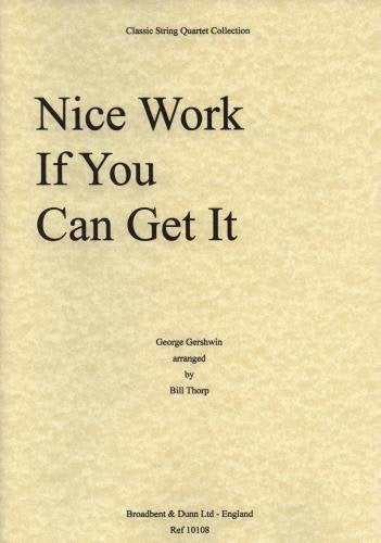 George Gershwin: Nice Work If You Can Get It (String Quartet) Set of Parts