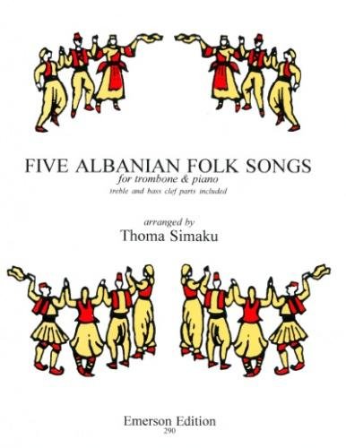 Simaku: Five Albanian Folk Songs (Trombone & Piano)
