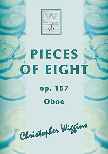 Christopher D. Wiggins-Pieces of Eight - Oboe and piano