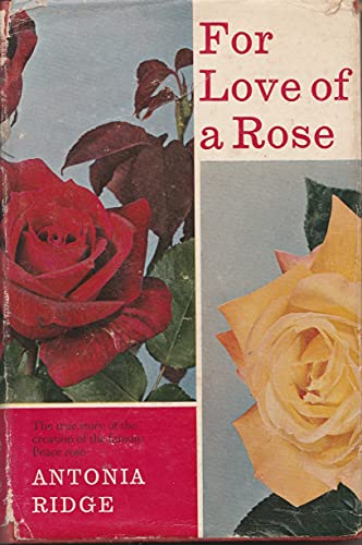 For Love of a Rose