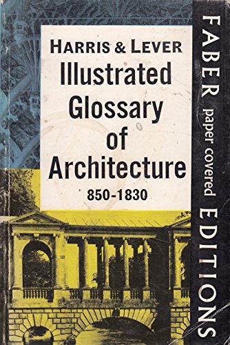 Illustrated Glossary of Architecture, 850-1830