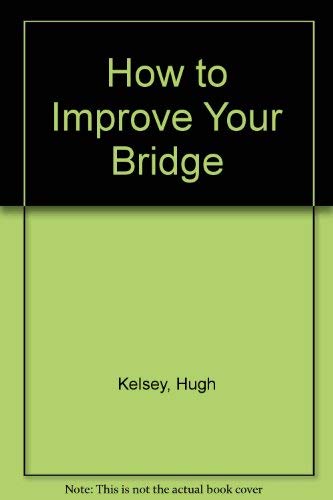 How to Improve Your Bridge