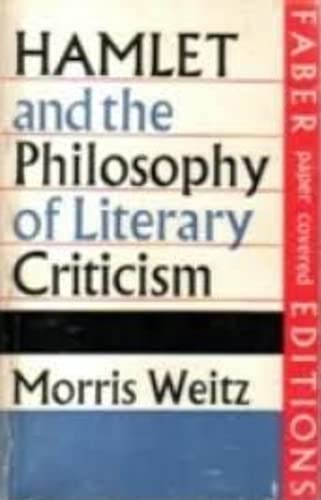 Hamlet and the Philosophy of Literary Criticism