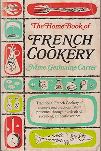 Home Book of French Cookery