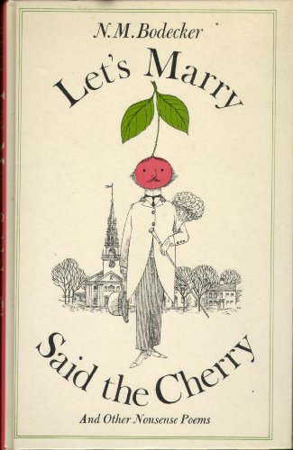 Let's Marry Said the Cherry