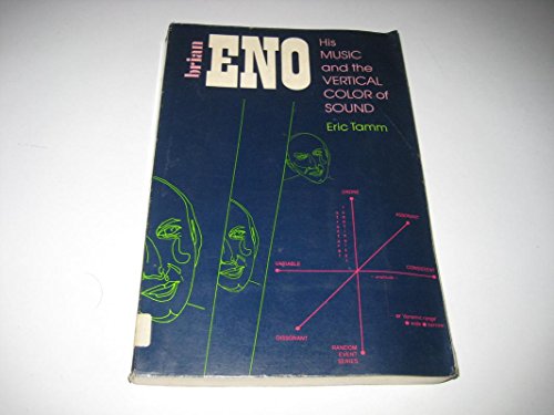 Brian Eno: His Music & the Vertical Colo