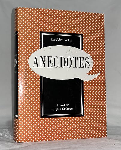 The Faber Book of Anecdotes