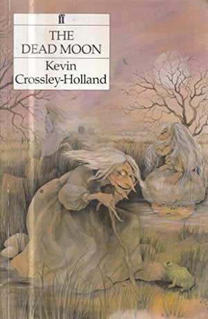 The Dead Moon and Other Tales from East Anglia and the Fen Country
