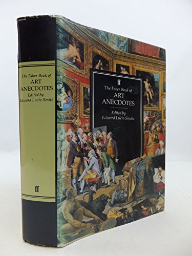 The Faber Book of Art Anecdotes