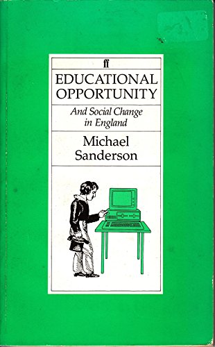 Educational Opportunity and Social Change in England