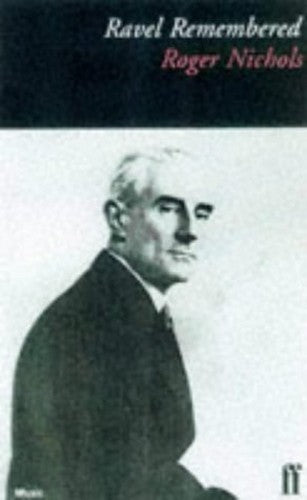 Ravel Remembered