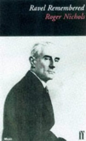 Ravel Remembered