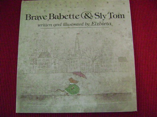 Brave Babette and Sly Tom