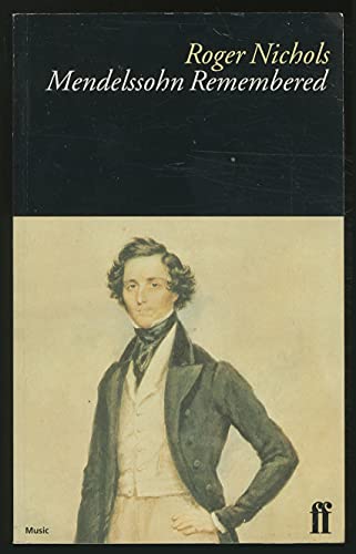 Mendelssohn Remembered