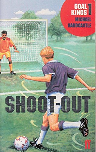 Goal Kings Book 1: Shoot out