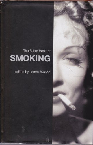 The Faber Book of Smoking