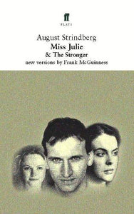 Miss Julie and The Stronger 