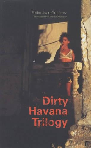The Dirty Trilogy of Havana