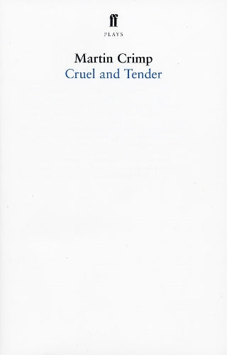 Cruel and Tender