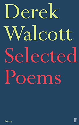 Selected Poems of Derek Walcott