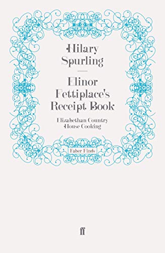 Elinor Fettiplace's Receipt Book