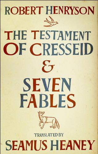 The Testament of Cresseid & Seven Fables