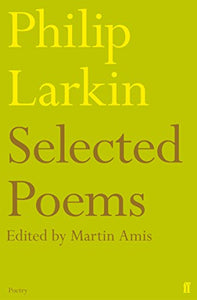 Selected Poems of Philip Larkin 