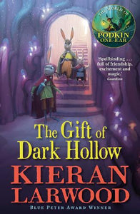 The Gift of Dark Hollow 