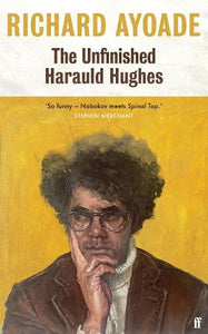 The Unfinished Harauld Hughes 