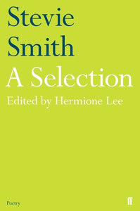 Stevie Smith: A Selection 