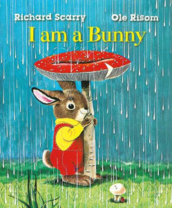 Richard Scarry's I Am a Bunny 