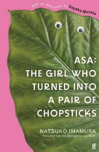 Asa: The Girl Who Turned into a Pair of Chopsticks 