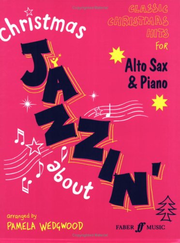 Christmas Jazzin' about for Alto Sax