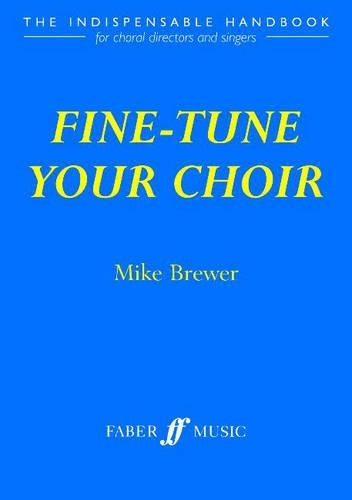 Fine-tune Your Choir