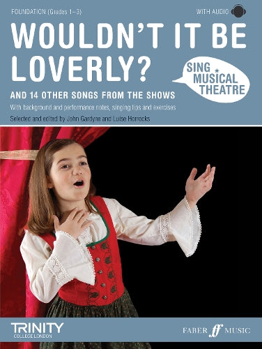Sing Musical Theatre: Wouldnt It Be Loverly?