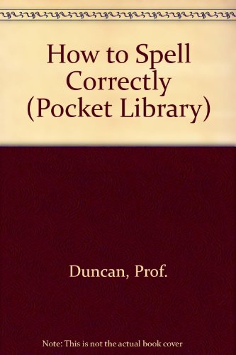 How to Spell Correctly