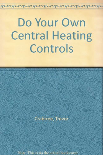 Do Your Own Central Heating Controls