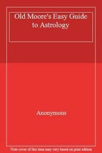 Old Moore's Easy Guide to Astrology