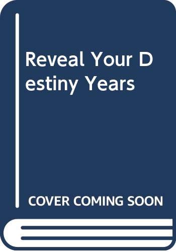 Reveal Your Destiny Years