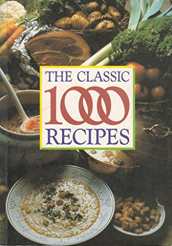 The Classic 1000 Recipes