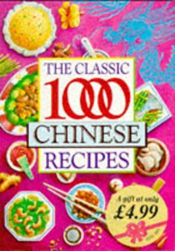 The Classic 1000 Chinese Recipes