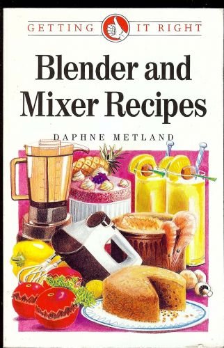 Blender and Mixer Recipes