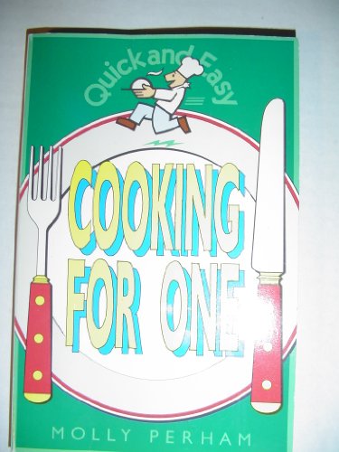 Quick and Easy Cooking for One