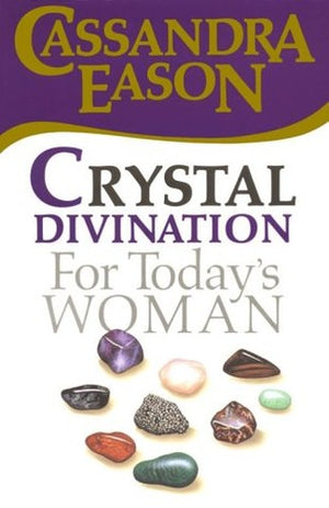 Crystal Divination for Today's Woman