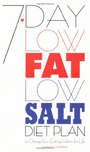 7-day Low Fat, Low-salt Diet Plan
