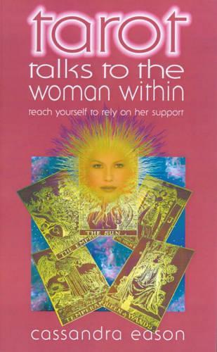 Tarot Talks to the Woman Within
