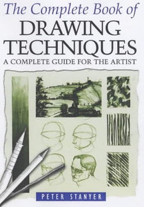 The Complete Book of Drawing Techniques 